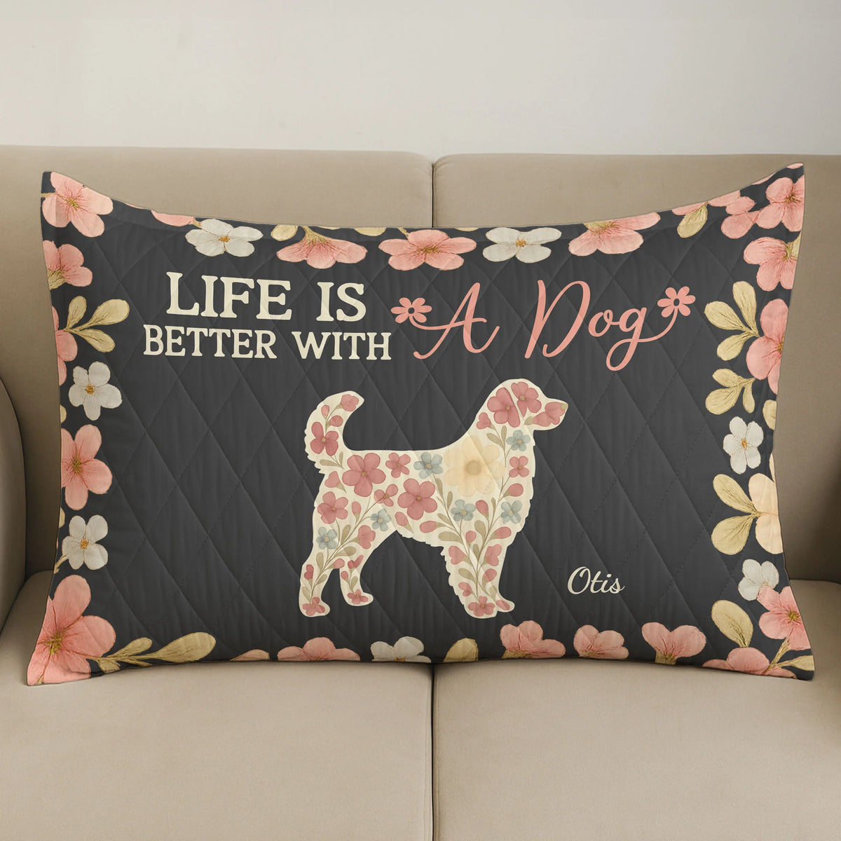 Life Is Better With Dogs - Custom Quilt Set