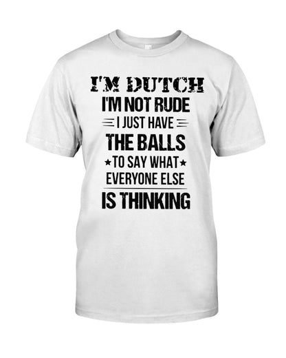 I'M NOT RUDE I'M DUTCH - Classic T-Shirt - White - Front
